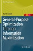 General-Purpose Optimization Through Information Maximization