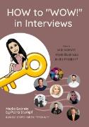 HOW to "WOW!" in Interviews