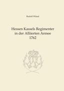 Hessen Kassels Armee in der Alliierten Armee 1762