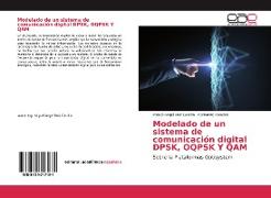 Modelado de un sistema de comunicación digital DPSK, OQPSK Y QAM