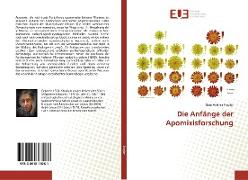 Die Anfänge der Apomixisforschung - eine kommentierte Bibliographie