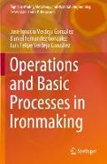 Operations and Basic Processes in Ironmaking