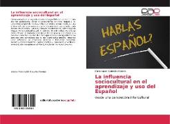 La influencia sociocultural en el aprendizaje y uso del Español