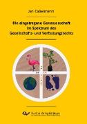 Die eingetragene Genossenschaft im Spektrum des Gesellschafts- und Verfassungsrechts