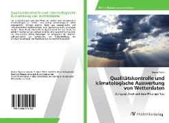 Qualitätskontrolle und klimatologische Auswertung von Wetterdaten