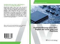 Implementierung eines ANC-Reglers auf einer Low-Cost Plattform