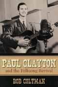 Paul Clayton and the Folksong Revival