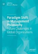 Paradigm Shift in Management Philosophy