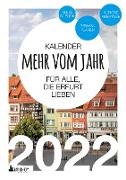 Erfurt Kalender 2022: Mehr vom Jahr - für alle, die Erfurt lieben