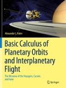 Basic Calculus of Planetary Orbits and Interplanetary Flight