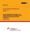 Contract Negotiation Strategies. The Relationship between Distributive and Integrative Negotiating and their Touchpoints