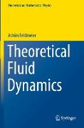 Theoretical Fluid Dynamics