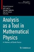 Analysis as a Tool in Mathematical Physics