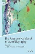 The Palgrave Handbook of Auto/Biography