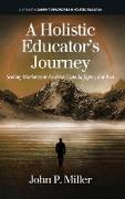 A Holistic Educator's Journey