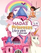 Hadas Princesas Libro de Colorear para Niños de 4 a 10 Años