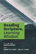 Reading Scripture, Learning Wisdom