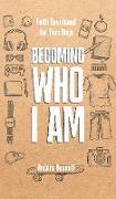 Becoming Who I Am