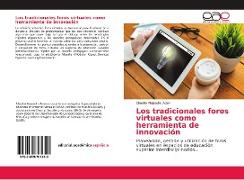 Los tradicionales foros virtuales como herramienta de innovación