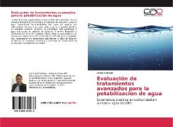 Evaluación de tratamientos avanzados para la potabilización de agua