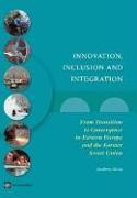 Innovation, Inclusion, and Integration: From Transition to Convergence in Eastern Europe and the Former Soviet Union