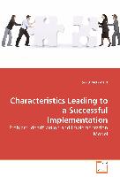 Characteristics Leading to a Successful Implementation