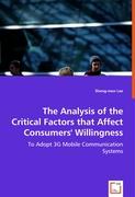 The Analysis of the Critical Factors that Affect Consumers' Willingness