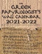 The Greek Papyrologist's Wall Calendar 2021-2022