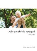 Außergewöhnlich: Väterglück