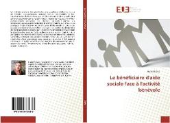 Le bénéficiaire d'aide sociale face à l'activité bénévole