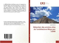 Détection des anciens sites de l¿architecture Maya par LIDAR