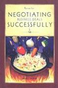 Recipe for Negotiating Business Deals Successfully