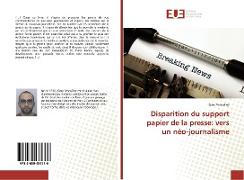 Disparition du support papier de la presse: vers un néo-journalisme