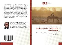 Justice et Paix, fruits de la miséricorde