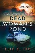 Dead Woman's Pond: Volume 1