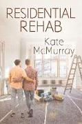 Residential Rehab: Volume 2