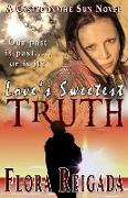 Love's Sweetest Truth