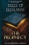 Tales of Elhaanai: The Prophecy
