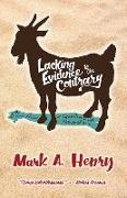 Lacking Evidence to the Contrary: A Lowbrow Novel of Questionable Necessity