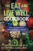 The Eat and Live Well Cookbook