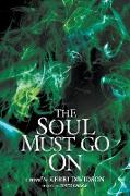The Soul Must Go On