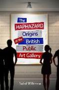 The Haphazard Origins of the British Public Art Gallery