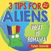 What is Romania?: 3 Tips For Aliens