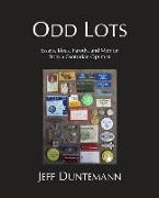 Odd Lots: Essays, Ideas, Parody and Memoir from a Contrarian Optimist