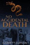 No Accidental Death
