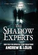 The Shadow Experts: A Secret Network of Specialists Must Prevent a Global Terrorist Plot