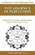 The Journey of Perfection: A Scientific Commentary on Yoga S&#363,tras