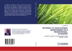 RETURNS TO EDUCATIONAL INVESTMENTS IN A TRANSITIONAL ECONOMY