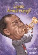 Who Was Louis Armstrong?