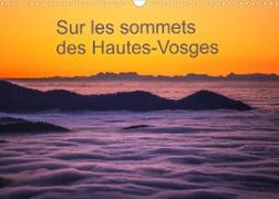 Sur les sommets des Hautes-Vosges (Calendrier mural 2022 DIN A3 horizontal)